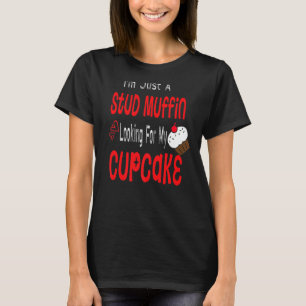 Just A Stud Muffin Cupcake Happy Toddler Boy Valen T-Shirt