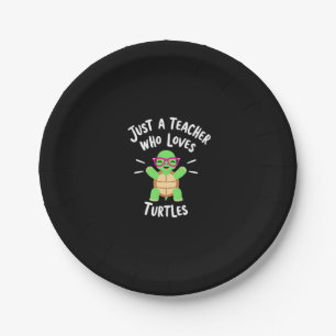 Just a Teacher Who Loves Turtles Turtle Lover Educ Paper Plate