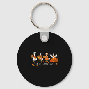 Just A Thankful Goose Funny Silly Goose Thanksgivi Keychain