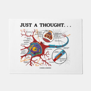 Just A Thought ... Neuron Synapse Geek Humour Doormat
