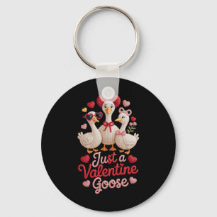 Just A Valentine Goose Silly Cute Funny Keychain