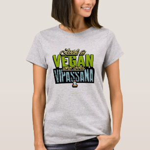 Just A Vegan Who Loves Vipassana Meditation T-Shirt