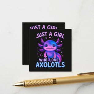 Just A Who Loves Axolotls Enclosure Card