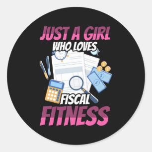 Just A Who Loves Fiscal Fitness Finance Accountant Classic Round Sticker