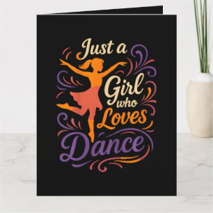 Just A Who Loves To Dance Dancing Card