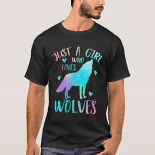 Just A Who Loves Wolves Watercolor Wolf T-Shirt