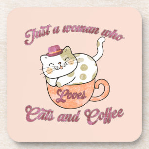 Just a Woman Who Loves Cats and Coffee Coaster