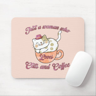 Just a Woman Who Loves Cats and Coffee Mouse Pad