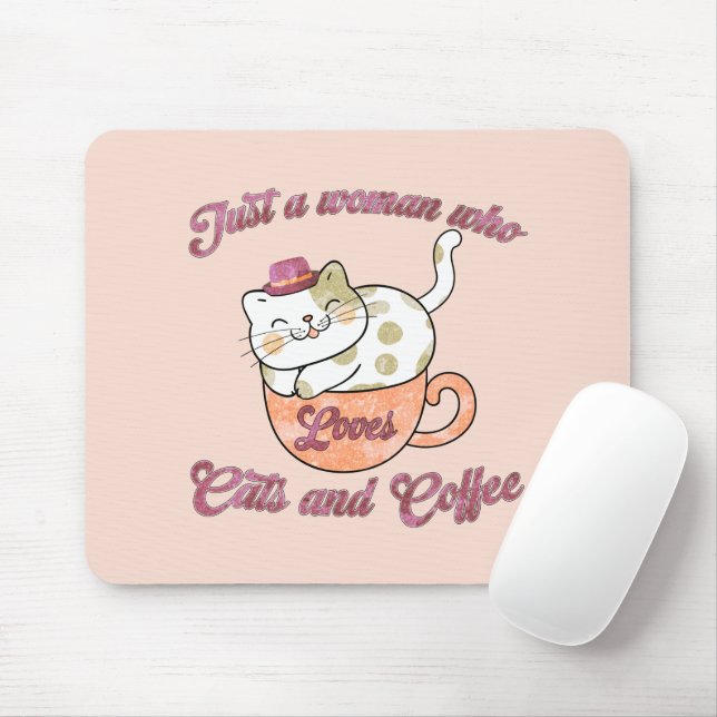 Just a Woman Who Loves Cats and Coffee Mouse Pad (With Mouse)
