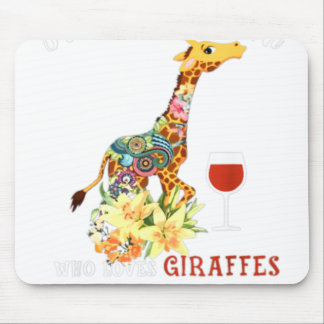 Just A Woman Who Loves Giraffes And Drinks Wine. Mouse Pad