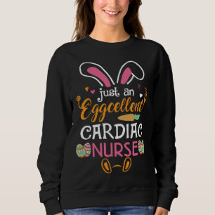 Just An Eggcellent Cardiac Nurse Bunny Ears Easte Sweatshirt