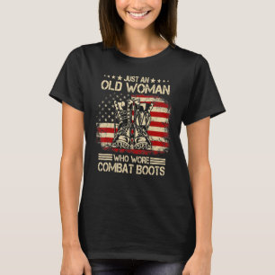 Just An Old Woman Who Wore Combat Boots Dogtags US T-Shirt