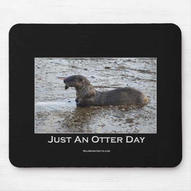 Just an Otter Day Gifts Mouse Pad (Front)
