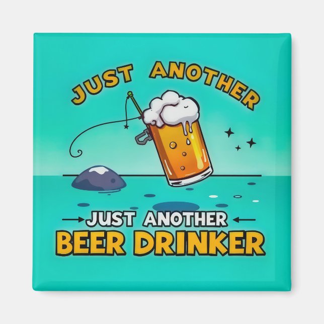 Just Another Beer Drinker Magnet (Front)