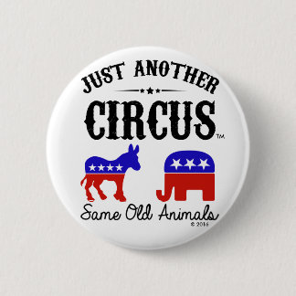 JUST ANOTHER CIRCUS™ Election 2.25" Button Pin