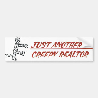 Just Another Creepy Realtor Bumper Sticker