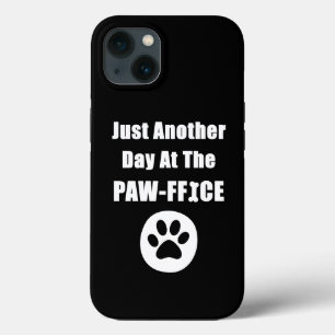 Just Another Day At The Paw-ffice Cute Dog Paw Pun iPhone 13 Case