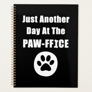 Just Another Day At The Paw-ffice Cute Dog Paw Pun Planner