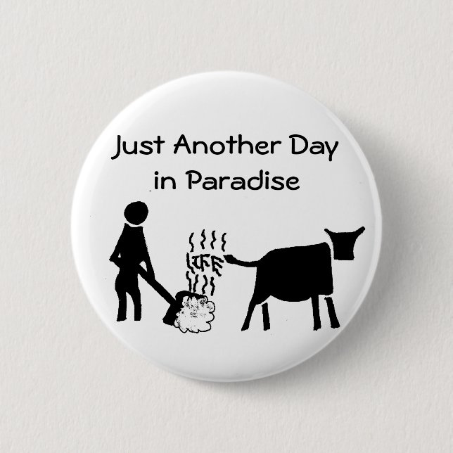 Just Another Day In Paradise 2 Inch Round Button (Front)