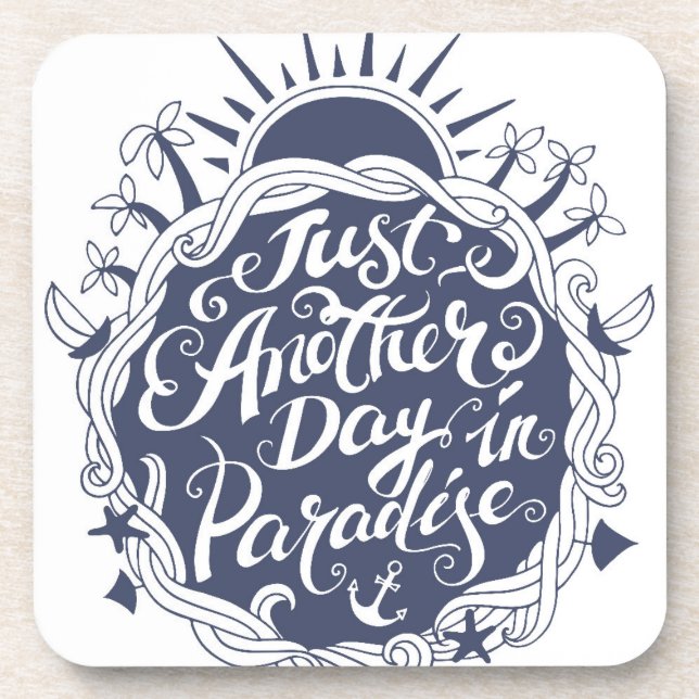 Just Another Day In Paradise Coaster (Front)