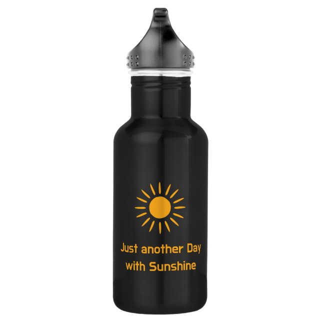Just another Day with Sunshine 532 Ml Water Bottle (Right)