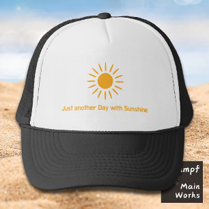 Just another Day with Sunshine Trucker Hat