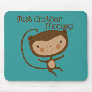 Just Another Monkey Mouse Pad