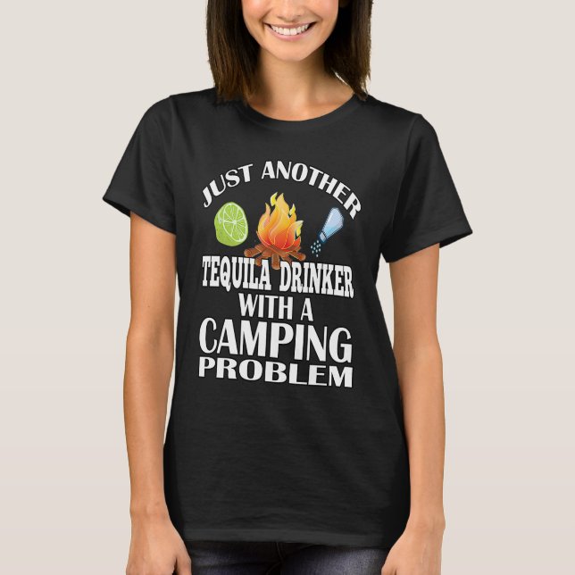 Just Another Tequila Drinker  Camping T-Shirt (Front)