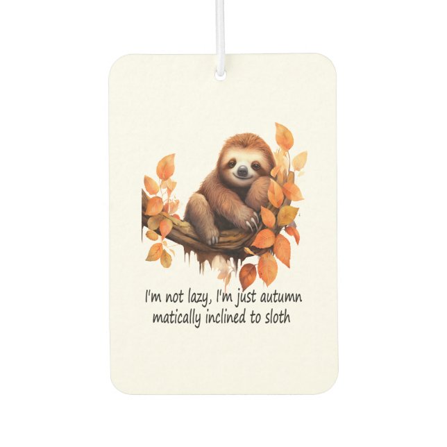 Just Autumn Matically Inclined to Sloth Air Freshener (Front)