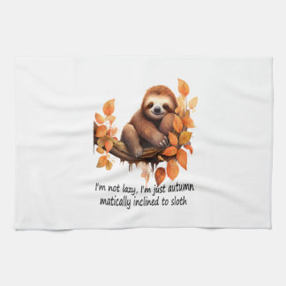 Just Autumn Matically Inclined to Sloth Kitchen Towel