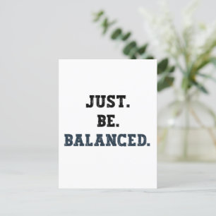 Just Be Balanced - Accountants - Mindfulness Postcard