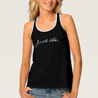 Just Be Black And White Minimal Modern Typography Tank Top