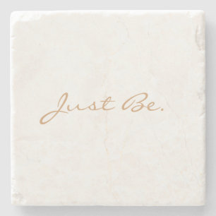 Just Be Brown Taupe Minimal Modern Typography Stone Coaster