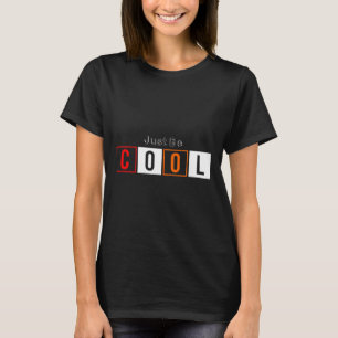 Just Be Cool Statement Tee