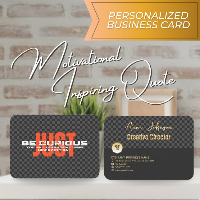 "Just Be Curious" Motivational Inspiring Quote Business Card (Creator Uploaded)