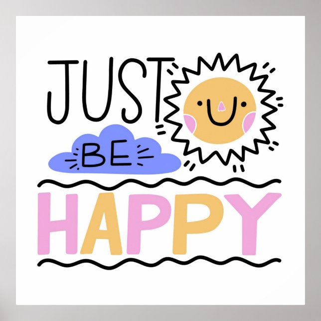 Just Be Happy Poster (Front)