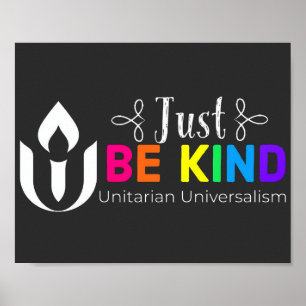 Just be kind Unitarian Universalism Poster