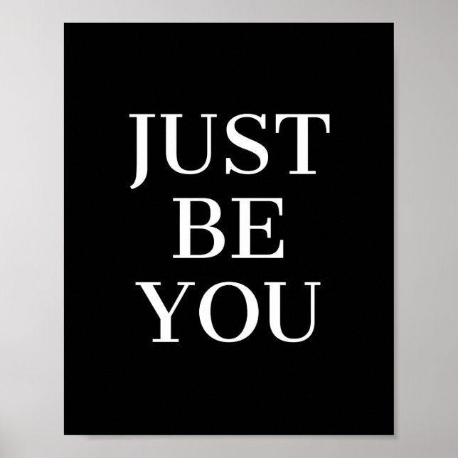 Just Be You Motivational Quote Poster (Front)