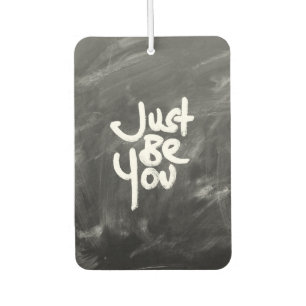 "Just Be You" Painted White & Chalkboard Air Freshener
