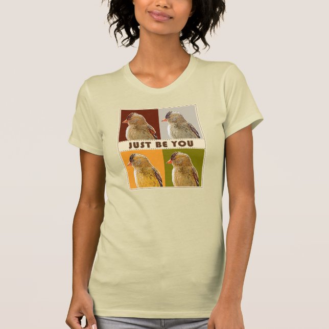 Just Be You T-Shirt (Front)
