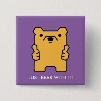 Just Bear with It Thumbs Up Bear Puns Buttons