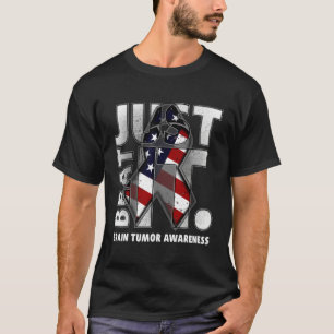 Just Beat It Brain Tumor Awareness American Flag T-Shirt
