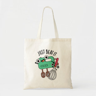 Just Beat It Funny Baking Pun Tote Bag