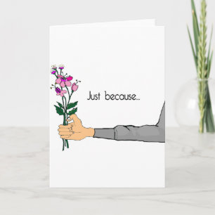 Just Because Card
