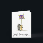 Just Because Card, Cute Hedgehog Art Print Card<br><div class="desc">Just because.  This cute hedgehog is a print of my own artwork.  Send a smile to someone you are thinking about!</div>