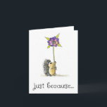 Just Because Card, Cute Hedgehog Art Print Card<br><div class="desc">Just because.  This cute hedgehog is a print of my own artwork.  Send a smile to someone you are thinking about!</div>