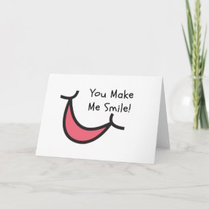 Just Because Card - You Make Me Smile