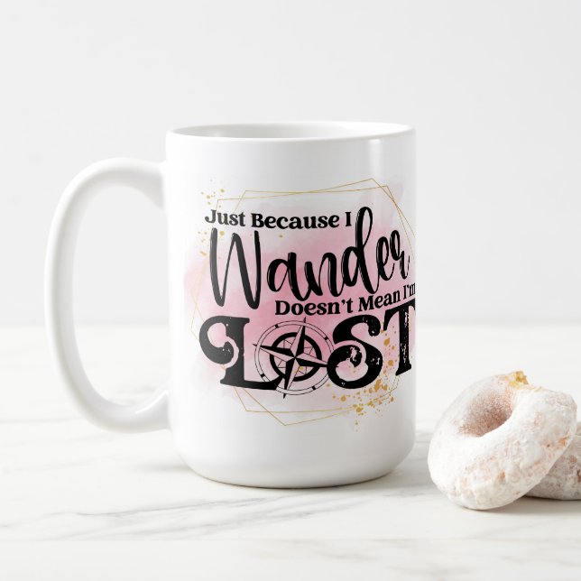 Just Because I Wonder, Doesn't Mean I'm Lost Coffee Mug (With Donut)