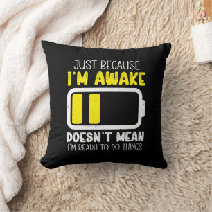Just Because I'm Awake Funny Tired Vintage Retro Throw Pillow