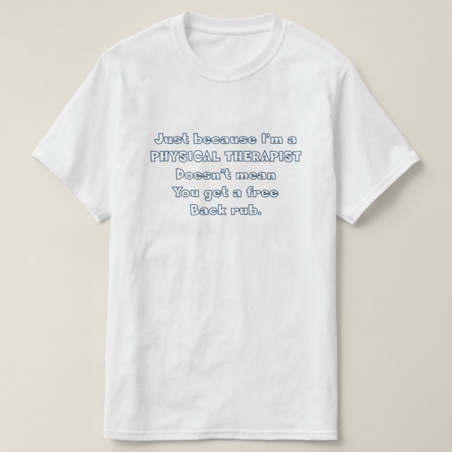 Just Because PT T-Shirt (Design Front)